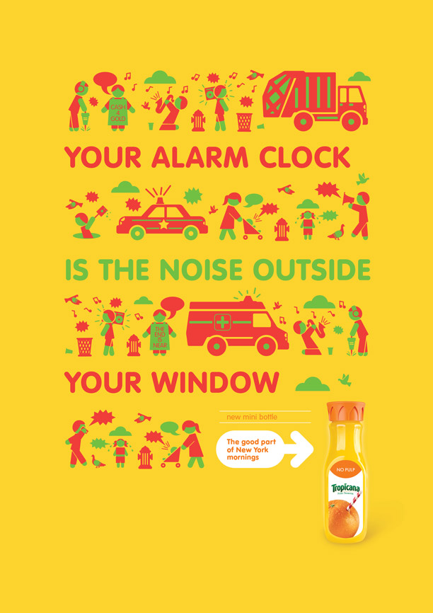 Your alarm clock is the noise outside your window